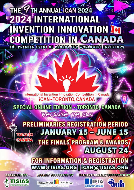 The 9th International Invention Innovation Competiiton in Canada, iCAN 2024 opens its doors! Register Now to the Preliminaries Round!
